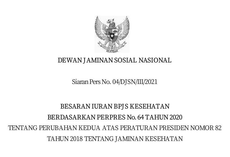 Siaran Pers No. 04/DJSN/III/2021 Mengenai Besaran Iuran BPJS Kesehatan
